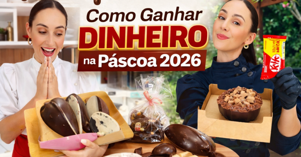 Como ganhar dinheiro na Páscoa 2026 com venda de ovos de Páscoa e chocolates artesanais.